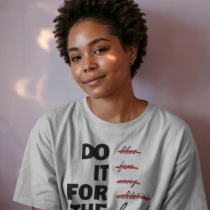 Do it for the lord T-shirts
