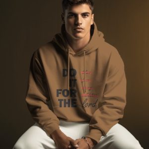 Do it for the Lord Hoodies